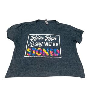 Hella High, Sorry were stoned women’s crop top